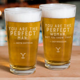 Yellowstone You Are Perfect Beth and Rip Pint Glass Set of 2