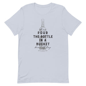 Yellowstone Pour The Bottle In The Bucket Adult Short Sleeve T-Shirt