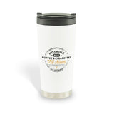 Yellowstone Nothing But Coffee & Cigarettes 'Til Noon 16 oz Stainless Steel Thermal Travel Mug