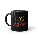 Yellowstone Revenge Black Mug