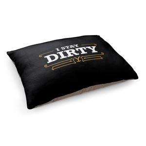 Yellowstone I Stay Dirty Pet Bed