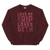 Yellowstone Love Me Like Rip Loves Beth Fleece Crewneck Sweatshirt