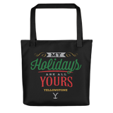 Yellowstone My Holidays Are All Yours Premium Tote Bag