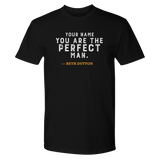 Yellowstone You Are the Perfect Man Personalized Adult Short Sleeve T-Shirt