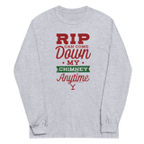 Yellowstone RIP Can Come Down My Chimney Any Time Adult Long Sleeve T-Shirt