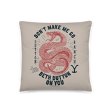 Yellowstone Snake Beth Dutton On You Throw Pillow