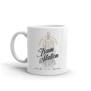 Yellowstone Take 'Em To The Train Station White Mug