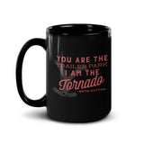 Yellowstone You Are The Trailer Park Black Mug