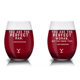 Yellowstone You Are Perfect Beth and Rip Laser Engraved Stemless Wine Glass - Set of 2